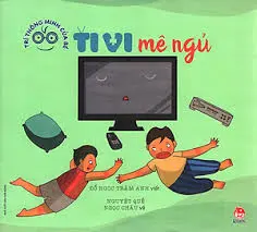 TI VI MÊ NGỦ