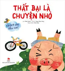 THẤT BẠI LÀ CHUYỆN NHỎ