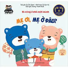 MẸ ƠI, MẸ Ở ĐÂU?