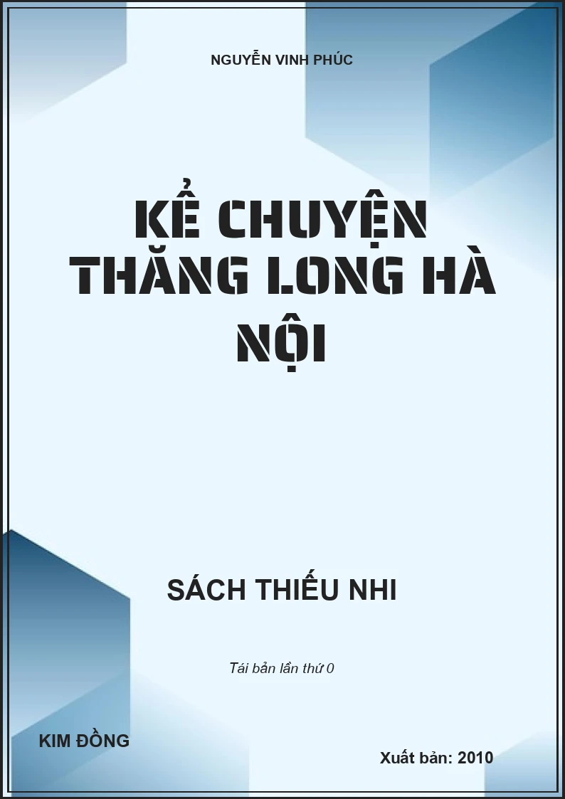 KỂ CHUYỆN THĂNG LONG HÀ NỘI