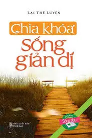 CHÌA KHÓA SỐNG GIẢN DỊ