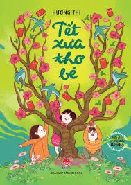 TẾT XƯA THƠ BÉ