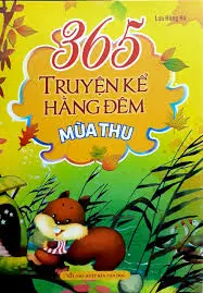 365 TRUYỆN KỂ HẰNG NĂM MÙA THU