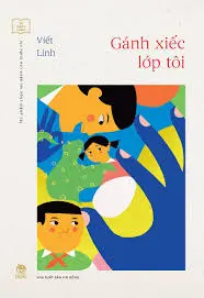 GÁNH XIẾC LỚP TÔI