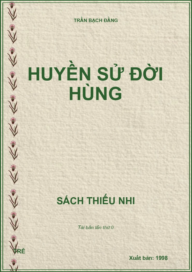 HUYỀN SỬ ĐỜI HÙNG