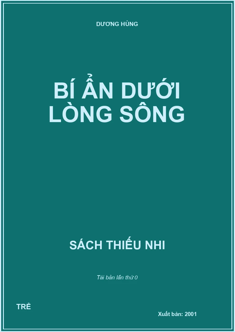 BÍ ẨN DƯỚI LÒNG SÔNG
