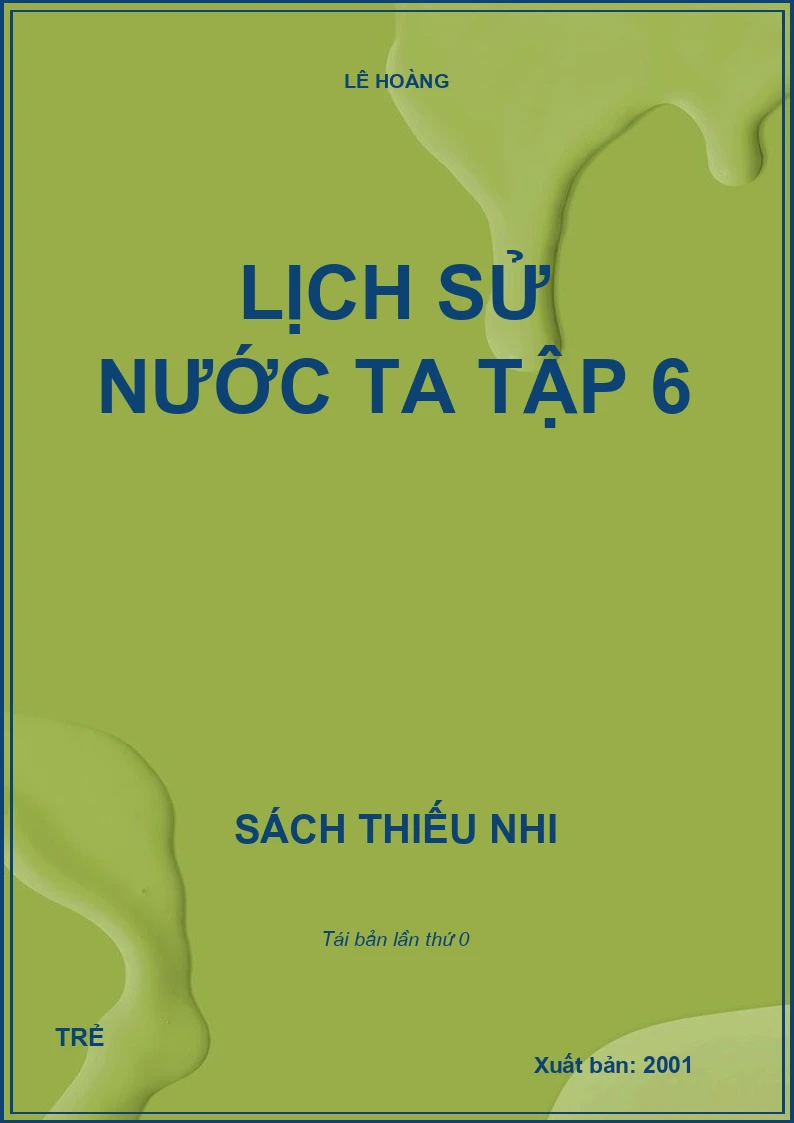 LỊCH SỬ NƯỚC TA TẬP 6