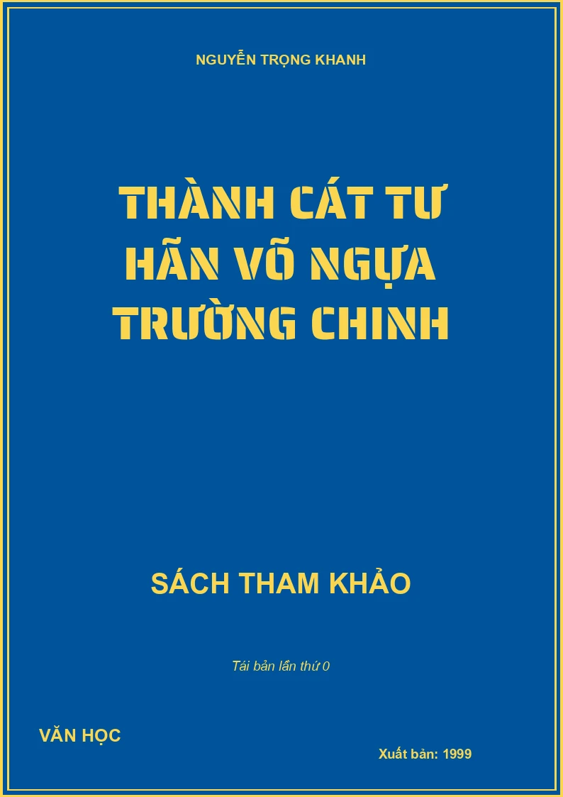 THÀNH CÁT TƯ HÃN VÕ NGỰA TRƯỜNG CHINH