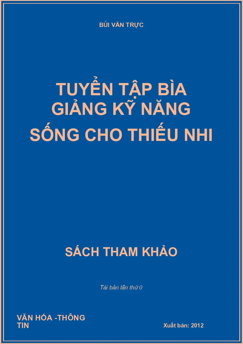 TUYỂN TẬP BÌA GIẢNG KỸ NĂNG SỐNG CHO THIẾU NHI