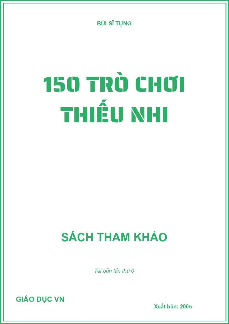 150 TRÒ CHƠI THIẾU NHI