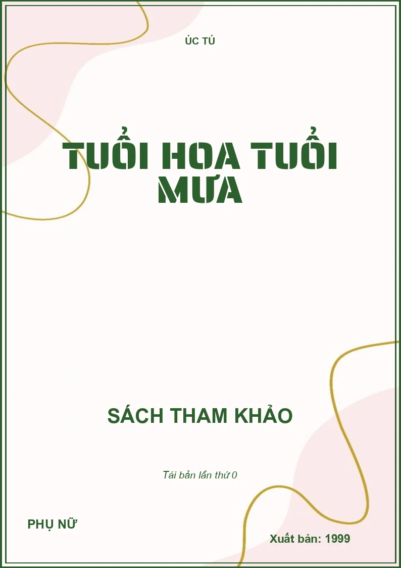 TUỔI HOA TUỔI MƯA