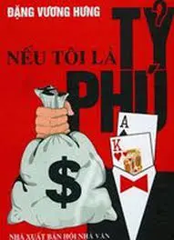 NẾU TÔI LÀ TỶ PHÚ