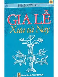 GIA LỄ XƯA VÀ NAY