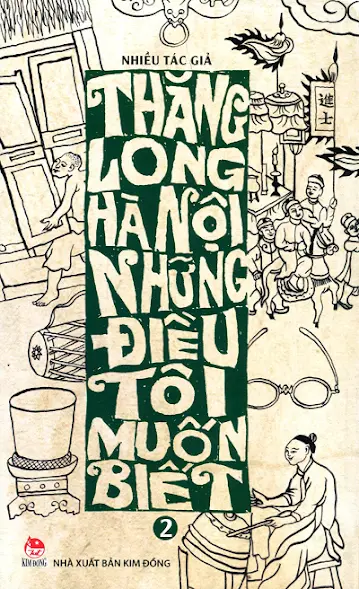THĂNG LONG HÀ NỘI NHỮNG ĐIỀU TÔI MUỐN BIẾT