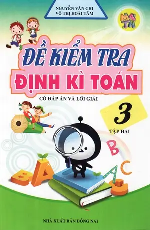 ĐỀ KIỂM TRA ĐỊNH KÌ TOÁN 3 T2