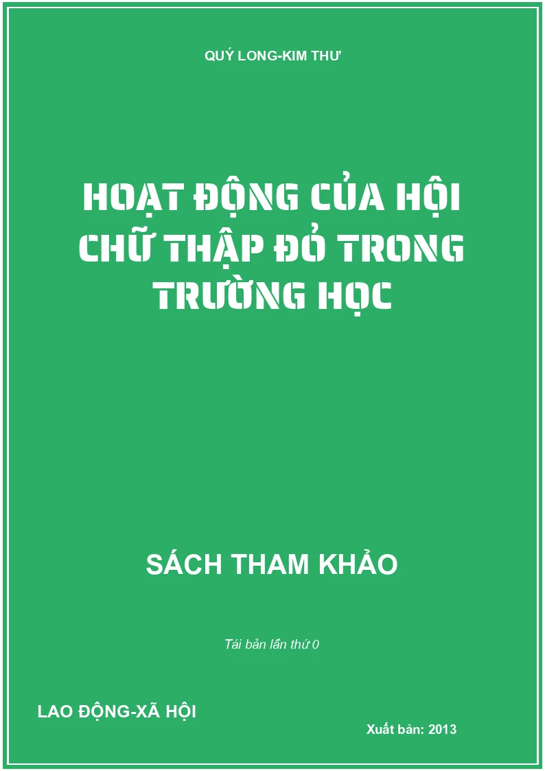 HOẠT ĐỘNG CỦA HỘI CHỮ THẬP ĐỎ TRONG TRƯỜNG HỌC