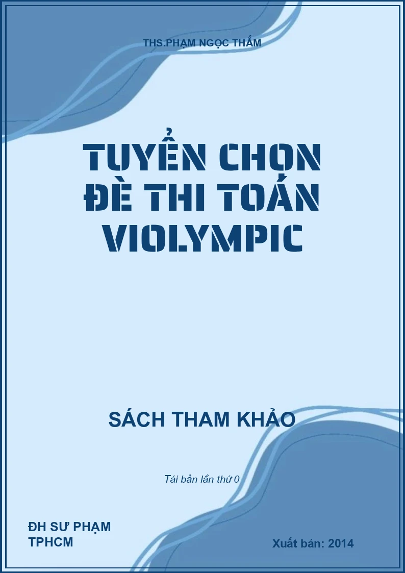 TUYỂN CHỌN ĐỀ THI TOÁN VIOLYMPIC