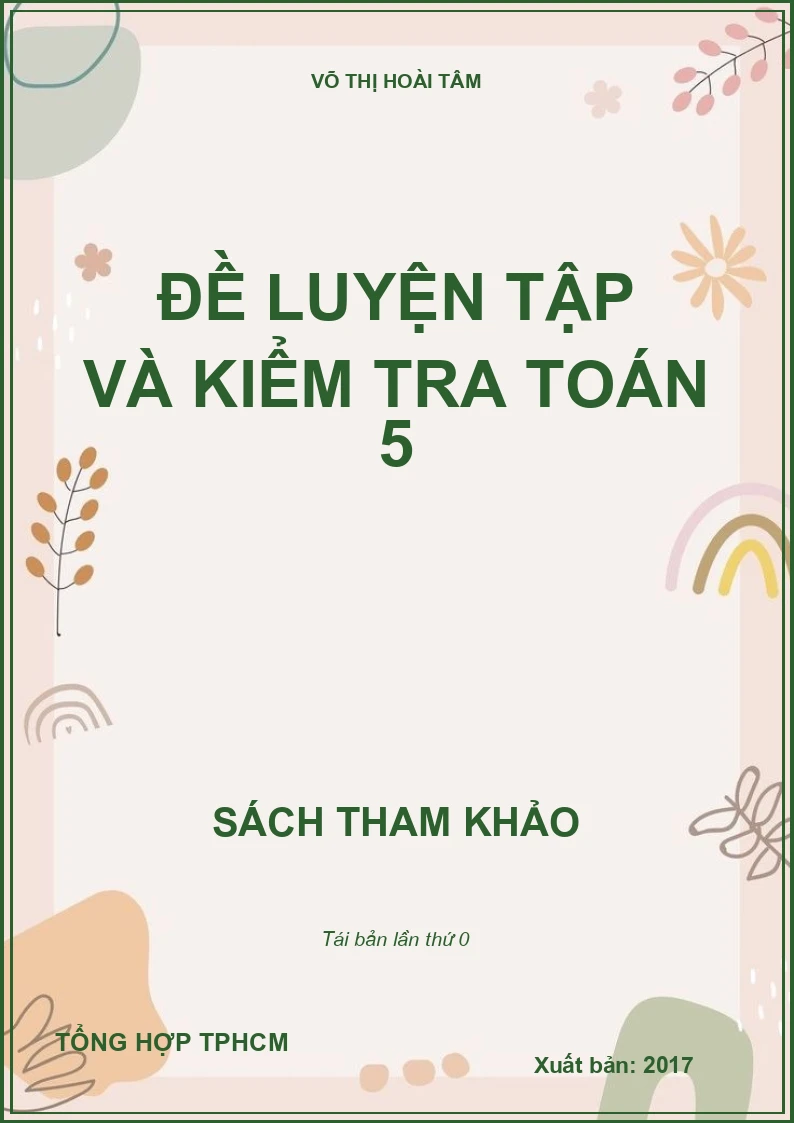 ĐỀ LUYỆN TẬP VÀ KIỂM TRA TOÁN 5