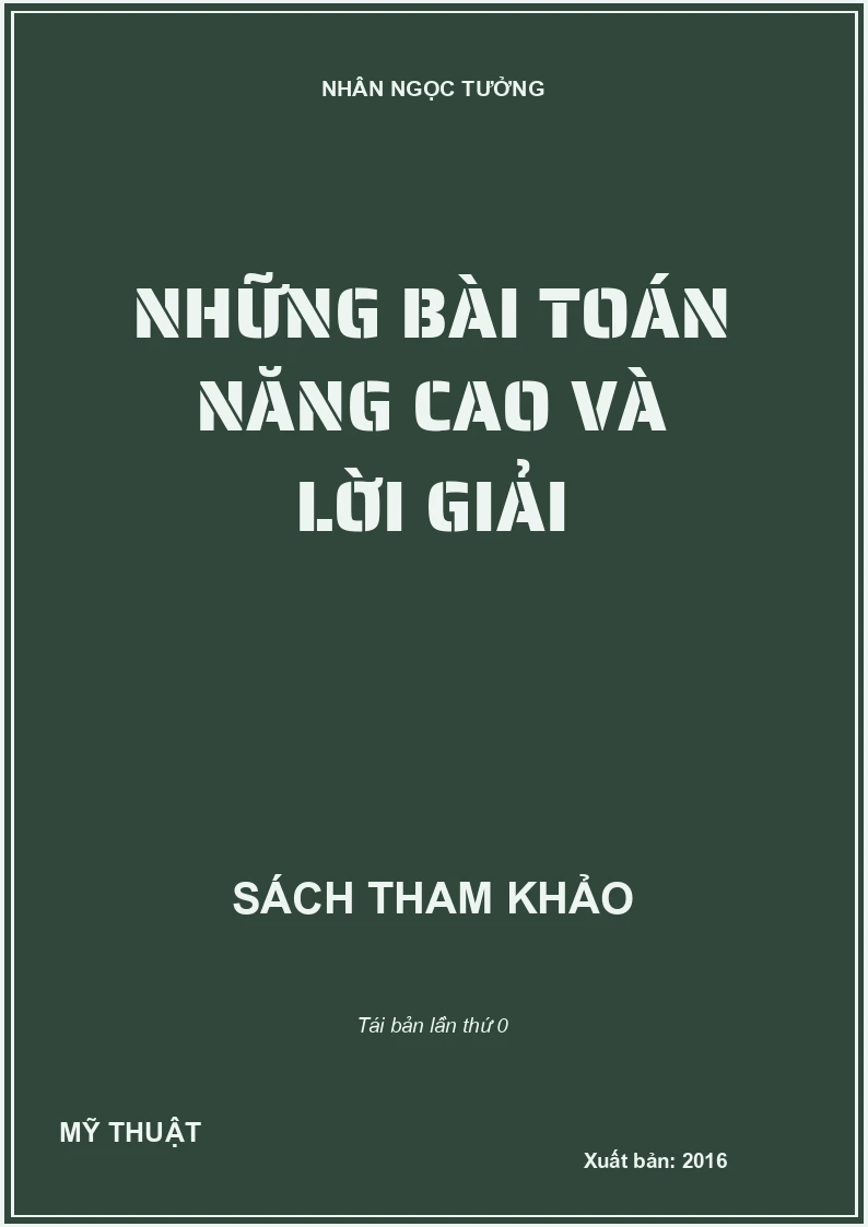 NHỮNG BÀI TOÁN NÂNG CAO VÀ LỜI GIẢI