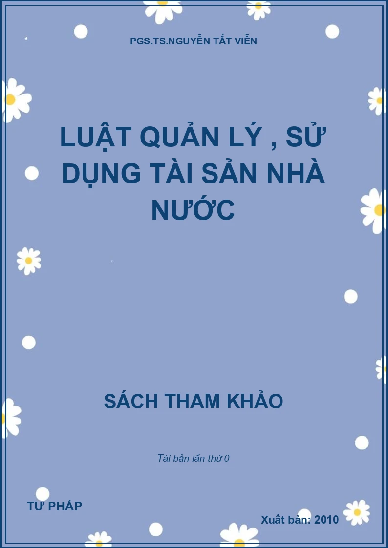 LUẬT QUẢN LÝ , SỬ DỤNG TÀI SẢN NHÀ NƯỚC