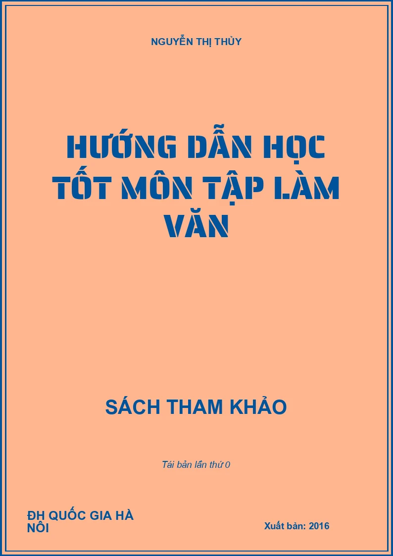 HƯỚNG DẪN HỌC TỐT MÔN TẬP LÀM VĂN