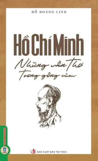 Hồ Chí Minh - Những vần thơ trong gông cùm
