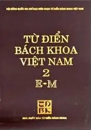 Từ điển bách khoa Việt Nam. T.2: E - M