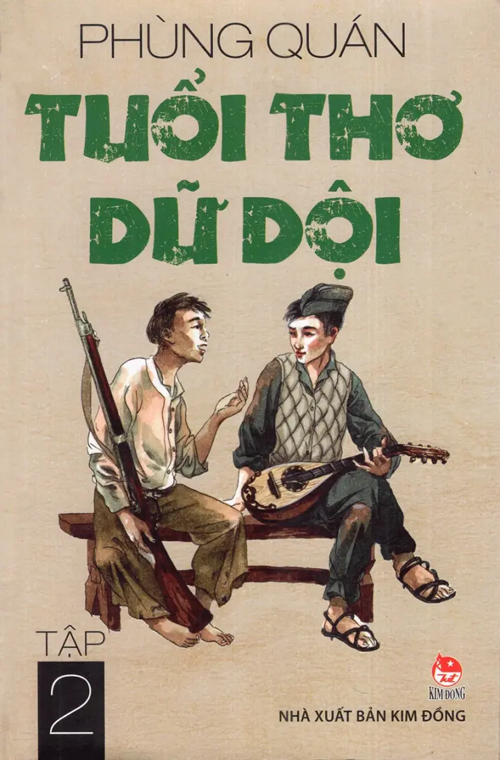 Tuổi thơ dữ dội. T.2.- (Dành cho lứa tuổi 10+)