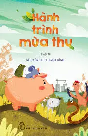 Hành trình mùa thu: Truyện dài
