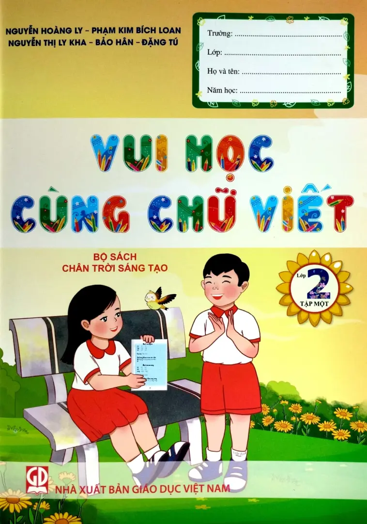Vui học cùng chữ viết lớp 2. T.1.- (Bộ sách Chân trời sáng tạo)