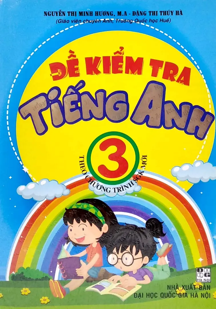Đề kiểm tra tiếng Anh 3: Theo chương trình SGK mới