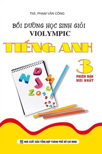 Bồi dưỡng học sinh giỏi Violympic tiếng Anh 3: Phiên bản mới nhất