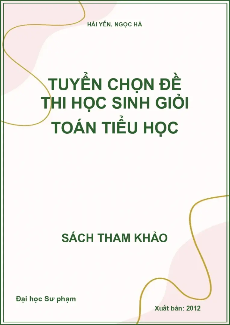 Tuyển chọn đề thi học sinh giỏi toán tiểu học