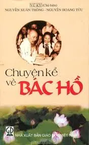 Chuyện kể về Bác Hồ