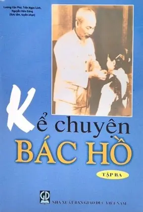Kể chuyện Bác Hồ. T.3