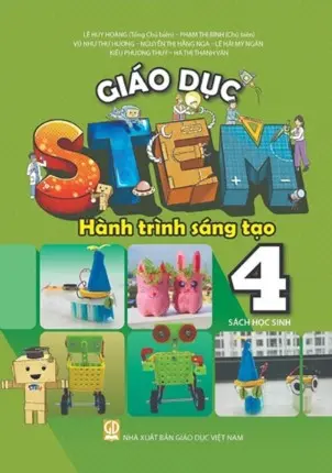 Giáo dục STEM lớp 4.- (Hành trình sáng tạo)