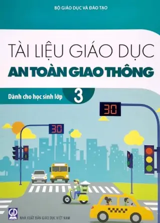Tài liệu Giáo dục an toàn giao thông dành cho học sinh lớp 3