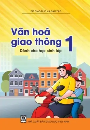 Văn hoá giao thông dành cho học sinh lớp 1