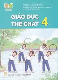 Giáo dục thể chất 4: Sách đã được Bộ trưởng Bộ Giáo dục và Đào tạo phê duyệt sử dụng trong cơ sở giáo dục phổ thông tại Quyết định số 438/QĐ-BGDĐT ngày 28/01/2022.- (Cánh Diều)