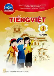 Tiếng Việt 4 Tập 2: Sách giáo khoa. T.2.- (Chân trời sáng tạo)