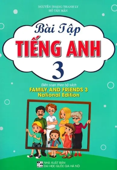 Bài học Tiếng Anh 3: Biên soạn theo bộ sách Family and friends 1 National Edition