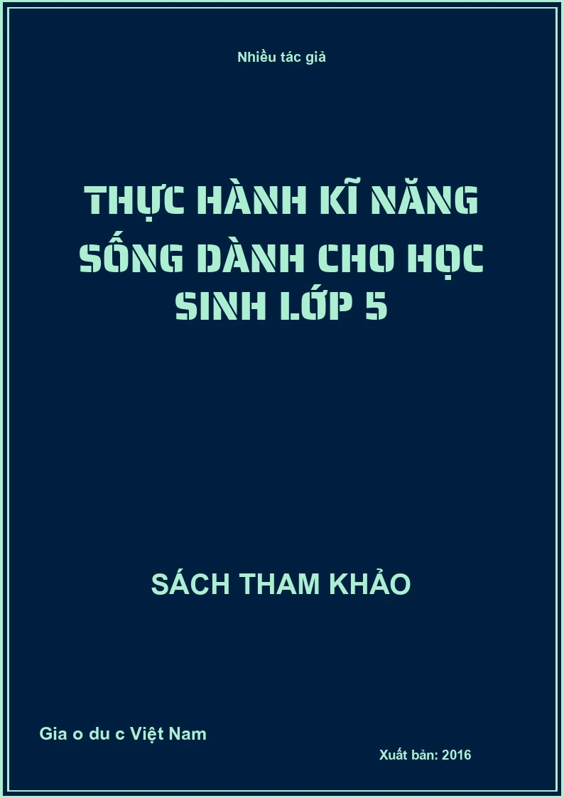 Thực hành kĩ năng sống dành cho học sinh lớp 5