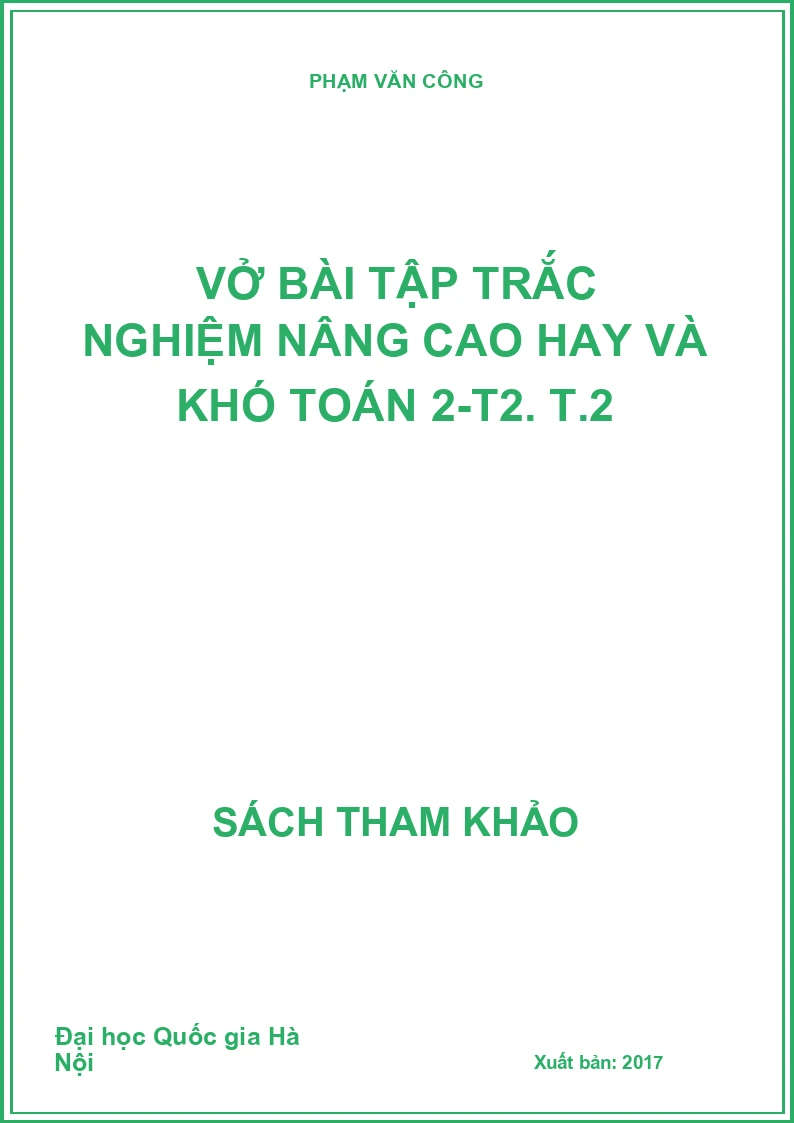 Vở bài tập trắc nghiệm nâng cao hay và khó toán 2-T2. T.2