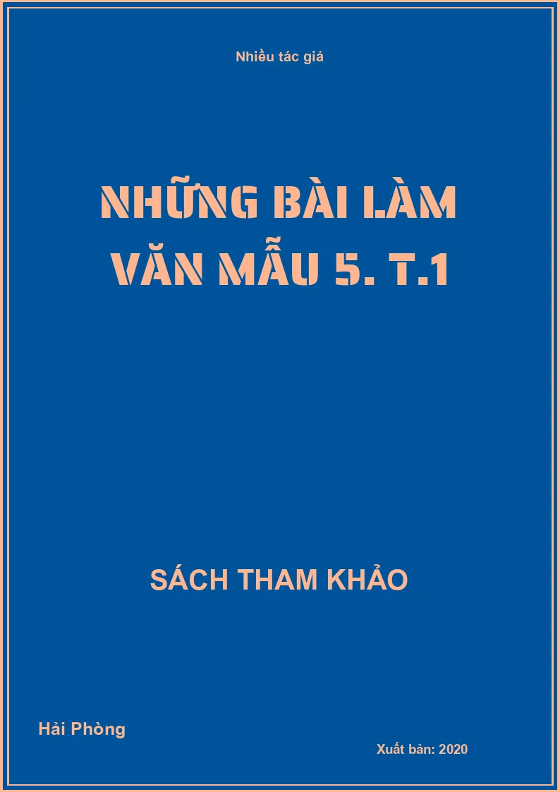 Những bài làm văn mẫu 5. T.1
