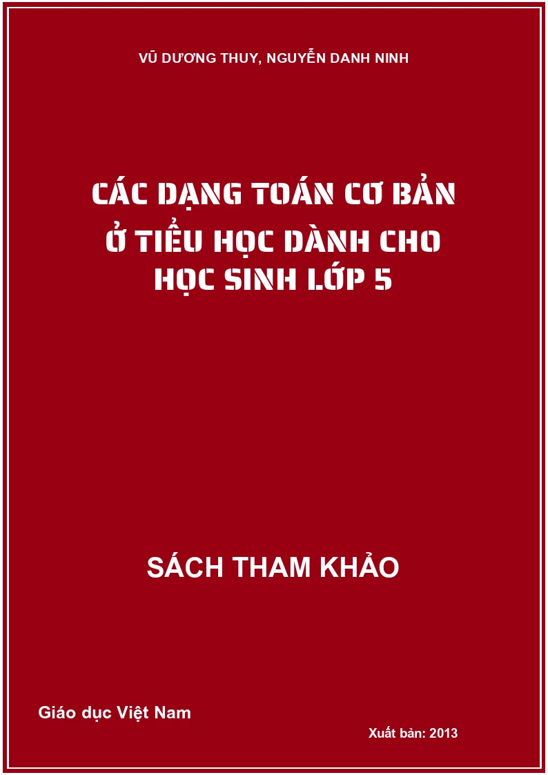 Các dạng toán cơ bản ở tiểu học dành cho học sinh lớp 5