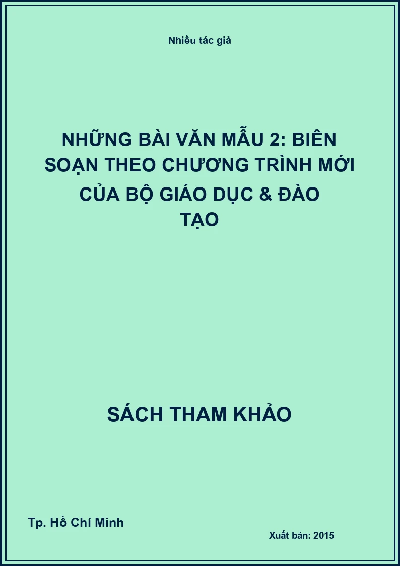 Những bài văn mẫu 2: Biên soạn theo chương trình mới của Bộ Giáo dục & Đào tạo