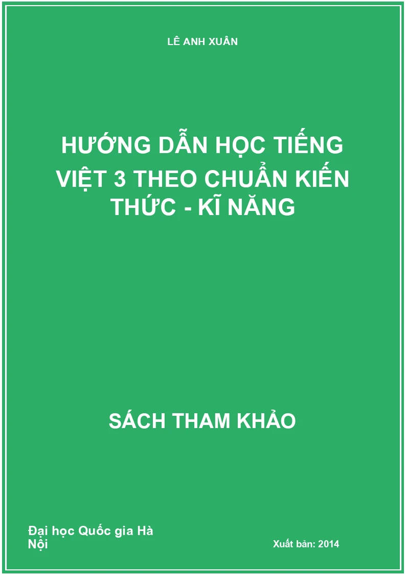 Hướng dẫn học tiếng Việt 3 theo chuẩn kiến thức - kĩ năng