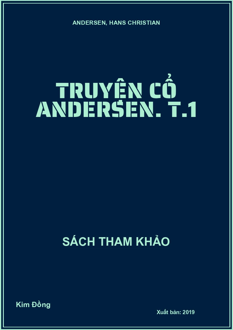 Truyện cổ Andersen. T.1