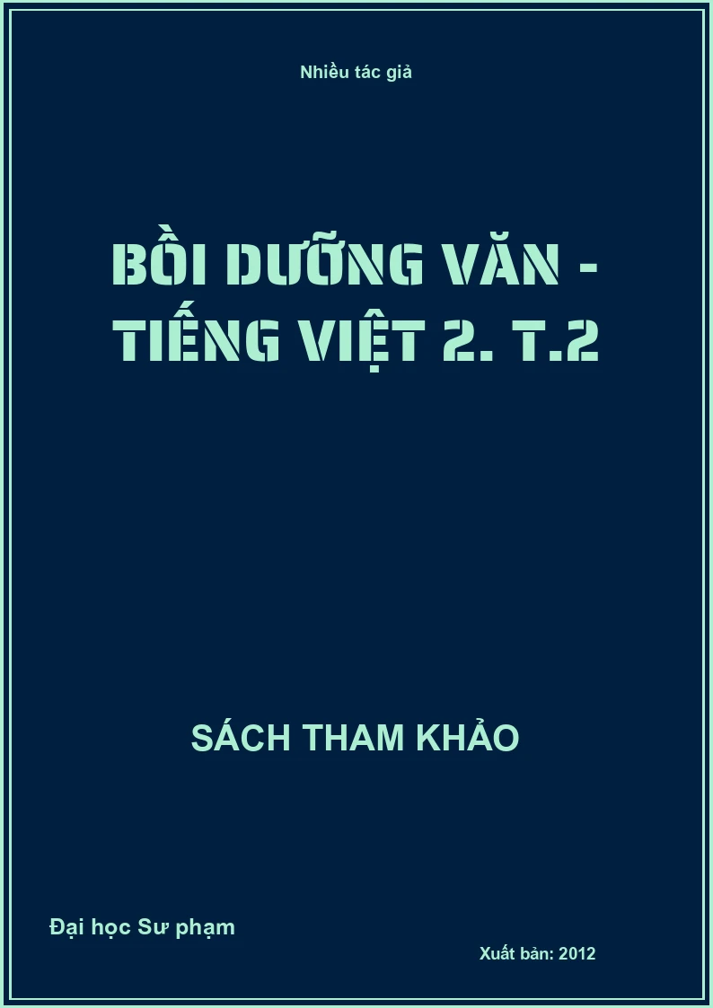Bồi dưỡng văn - Tiếng Việt 2. T.2