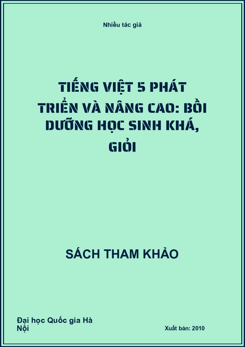 Tiếng Việt 5 phát triển và nâng cao: Bồi dưỡng học sinh khá, giỏi